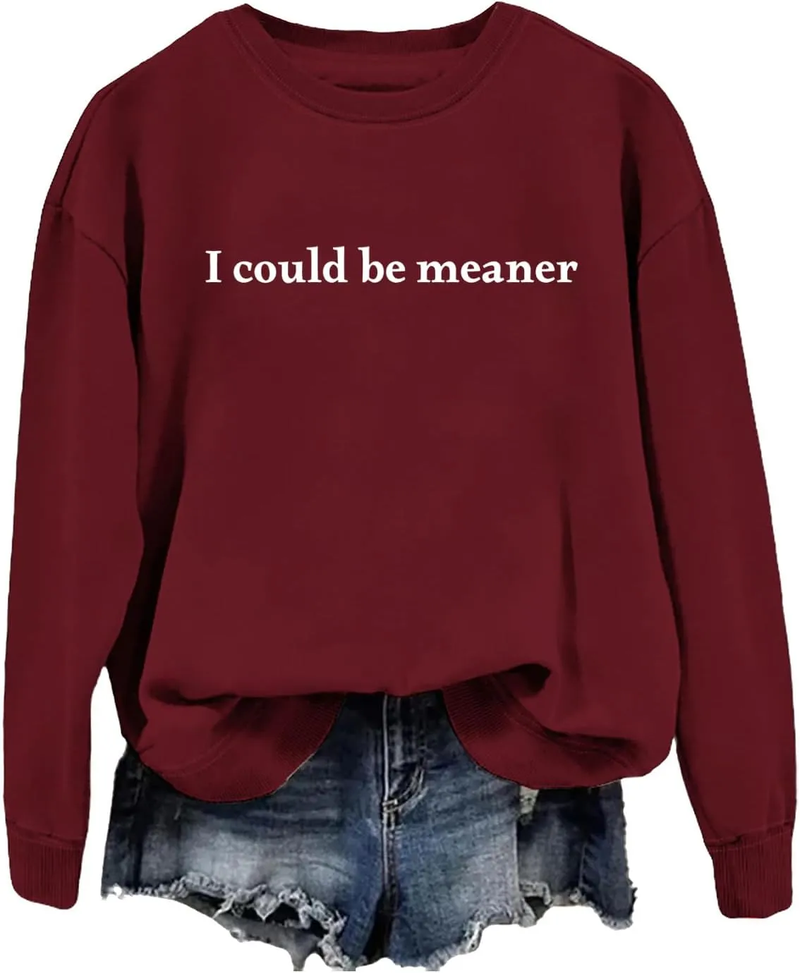 I Could Be Meaner Sweatshirts for Women Vintage Letters Graphic Sarcasm Quotes Long Sleeve Tops Pullover